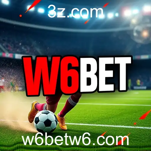 Apostas Esportivas no W6bet: Diversão e Estratégia em Alta
