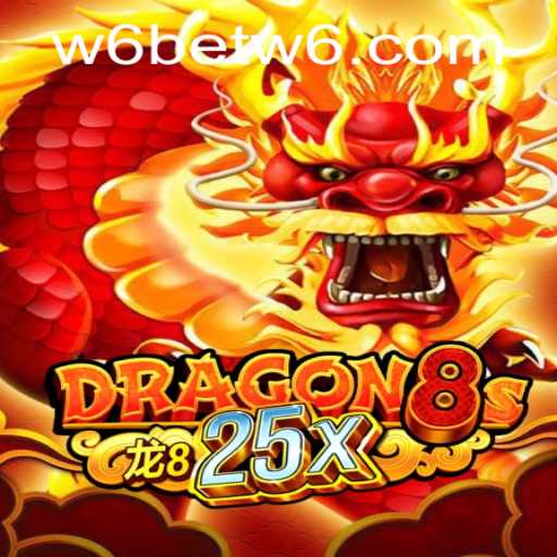 Exploring Dragon8s25x: A New Adventure in Gaming and W6bet PH Login Integration